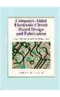 Computer Aided Electronic Circuit Board Design and Fabrication