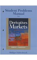 Student Problem Manual for Derivatives Markets