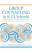 Group Counseling in K-12 Schools
