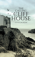 Calling of Cliff House