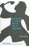 The Failure of Judges and the Rise of Regulators