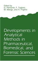 Developments in Analytical Methods in Pharmaceutical, Biomedical, and Forensic Sciences