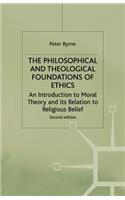 Philosophical and Theological Foundations of Ethics