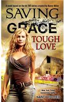Saving Grace: Tough Love