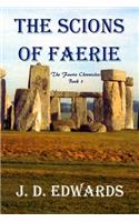 The Scions of Faerie: The Faerie Chronicles Book 1