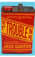The Trouble in Me