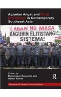 Agrarian Angst and Rural Resistance in Contemporary Southeast Asia