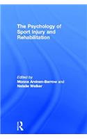 The Psychology of Sport Injury and Rehabilitation