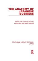 The Anatomy of Japanese Business