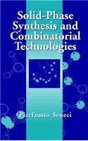 Solid-Phase Synthesis and Combinatorial Technologies