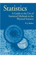 Statistics: A Guide to the Use of Statistical Methods in the Physical Sciences