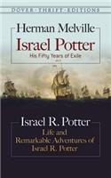 Israel Potter: His Fifty Years of Exile and Life and Remarkable Adventures of Israel R. Potter