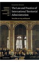 The Law and Practice of International Territorial Administration