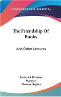 The Friendship Of Books