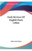 Early Reviews Of English Poets (1904)
