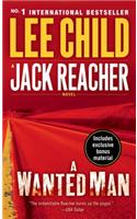 A Wanted Man (with bonus short story Deep Down): A Jack Reacher Novel: (Jack Reacher)