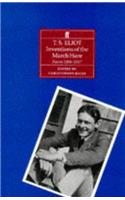 Inventions of the March Hare: Poems 1909 - 1917 by T. S. Eliot