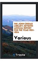 THE JOHN CRERAR LIBRARY; SEVENTH ANNUAL