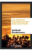 IVLI FRONTINI STRATEGEMATION LIBRI QUATT
