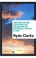 Memoir on the Comparative Grammar of Egyptian, Coptic, & Ude