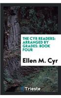 The Cyr Readers: Arranged by Grades: Book Four