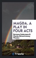Magda. a Play in Four Acts