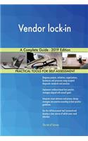 Vendor lock-in A Complete Guide - 2019 Edition