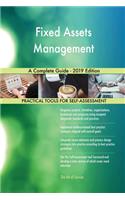 Fixed Assets Management A Complete Guide - 2019 Edition