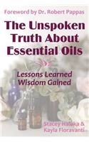 Unspoken Truth About Essential Oils
