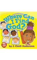 Where Can I Find God?