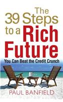 The 39 Steps to a Rich Future