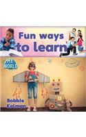 Fun Ways to Learn