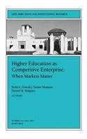 Higher Education as Competetive Enterprise: When Markets Matter