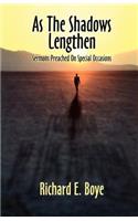 As The Shadows Lengthen: Sermons Preached On Special Occasions(English)