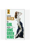 The Girl with the Long Green Heart Lib/E