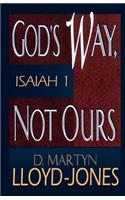 God's Way, Not Ours