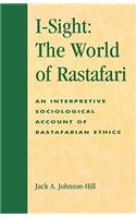 I-Sight: The World of Rastafari