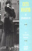 Wharton, Edith: Extraordinary Life