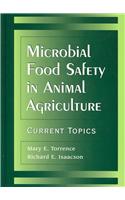Microbial Food Safety in Animal Agriculture
