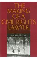 The Making of a Civil Rights Lawyer