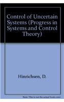 Control of Uncertain Systems