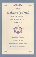 The Anne Finch Wellesley Manuscript Poems