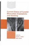 Current Status of Carotid Bifurcation Angioplasty and Stenting