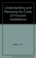 Understanding and Reducing the Costs of Forscom Installations