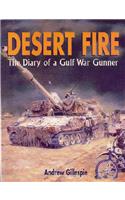 Desert Fire: The Diary of a Gulf War Gunner