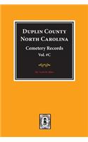 Duplin County, North Carolina Cemetery Records. (Volume C).