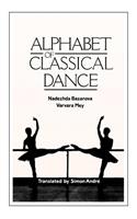 Alphabet of Classical Dance