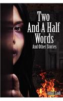 Two and a Half Words and Other Stories