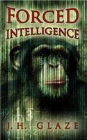 Forced Intelligence