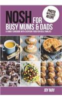 NOSH for Busy Mums and Dads